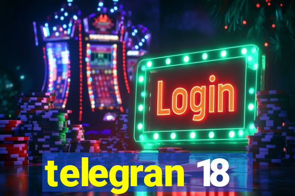 telegran 18