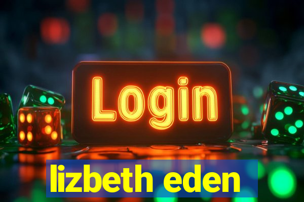 lizbeth eden