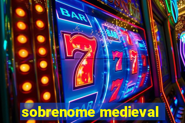 sobrenome medieval