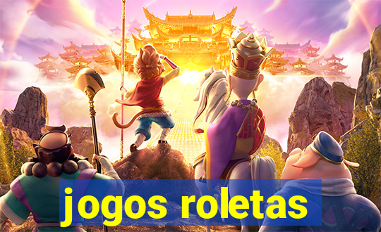 jogos roletas