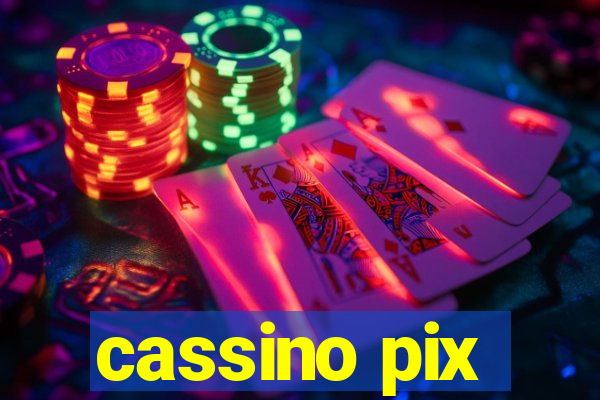 cassino pix