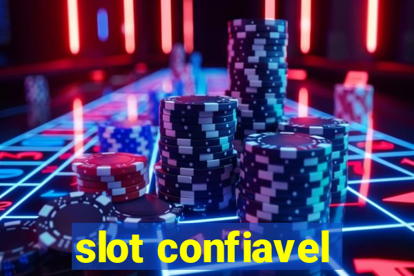 slot confiavel