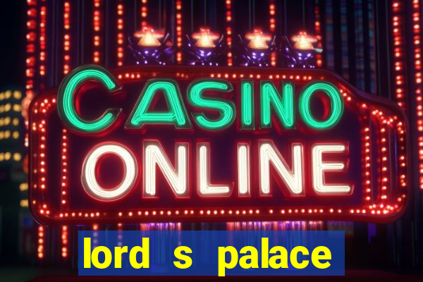 lord s palace hotel spa casino