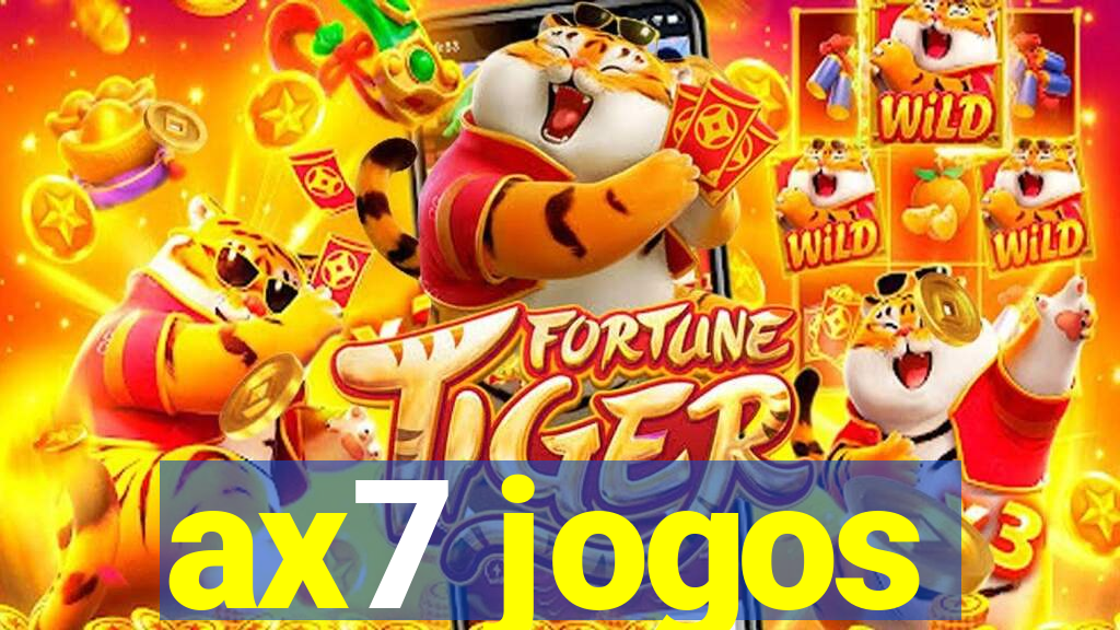 ax7 jogos