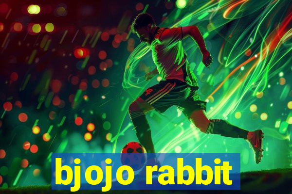 bjojo rabbit