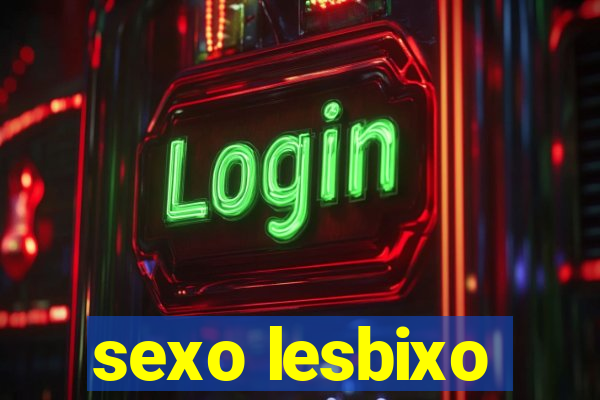 sexo lesbixo