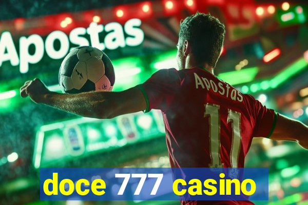 doce 777 casino