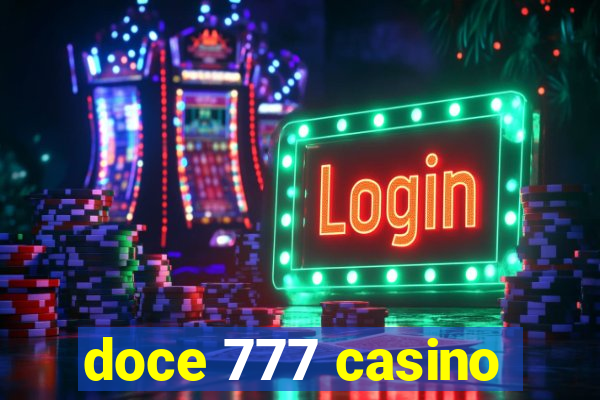 doce 777 casino