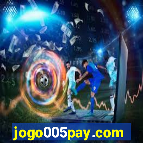 jogo005pay.com