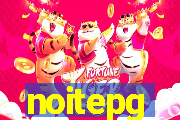 noitepg