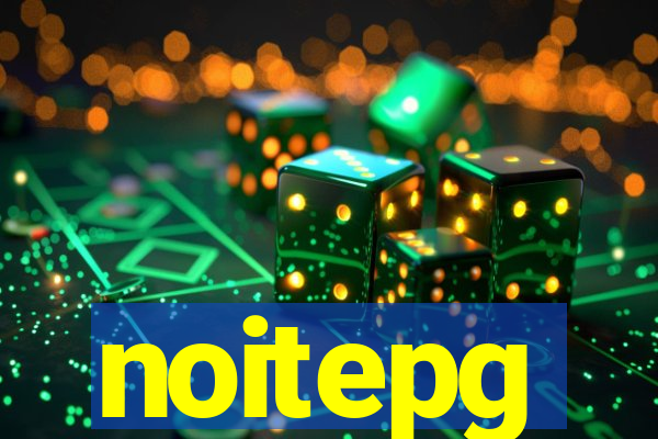 noitepg