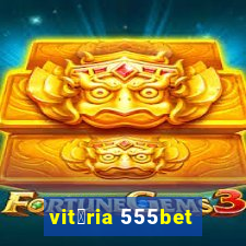 vit贸ria 555bet