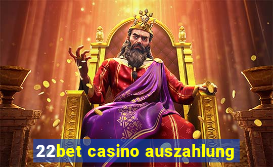 22bet casino auszahlung