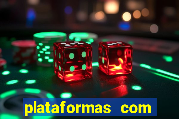 plataformas com bonus sem deposito