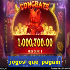 jogos que pagam dinheiro para jogar