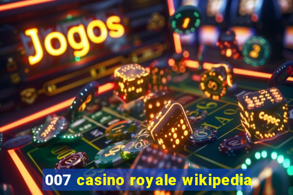 007 casino royale wikipedia