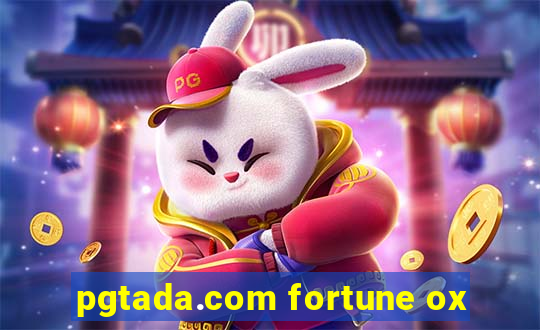 pgtada.com fortune ox