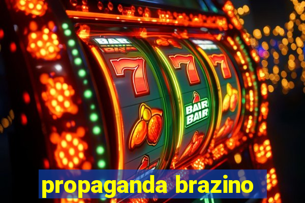 propaganda brazino