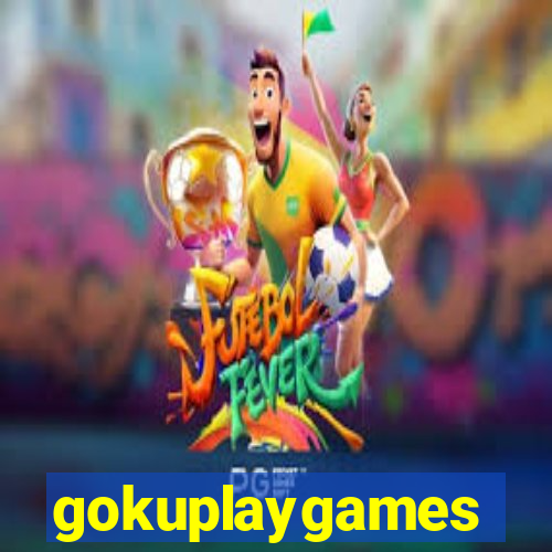 gokuplaygames