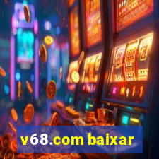 v68.com baixar