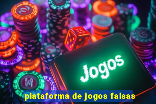 plataforma de jogos falsas