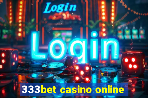 333bet casino online