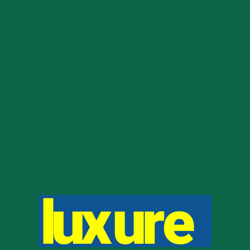 luxure