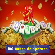 100 casas de apostas