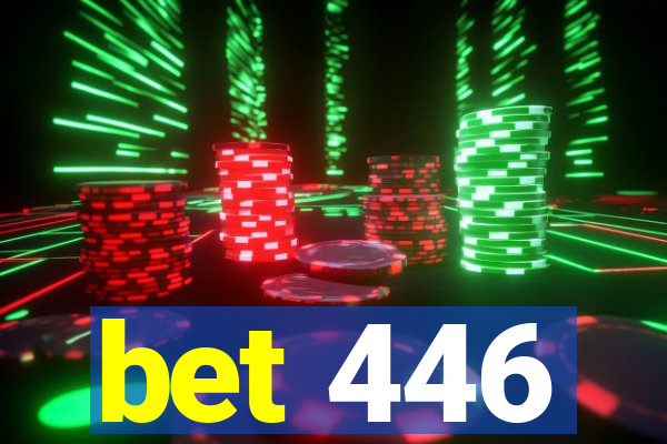 bet 446