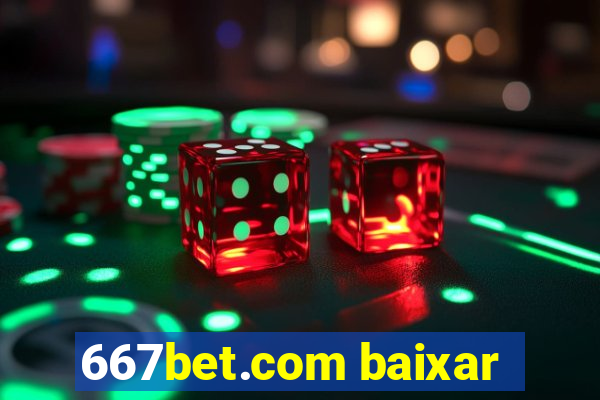 667bet.com baixar