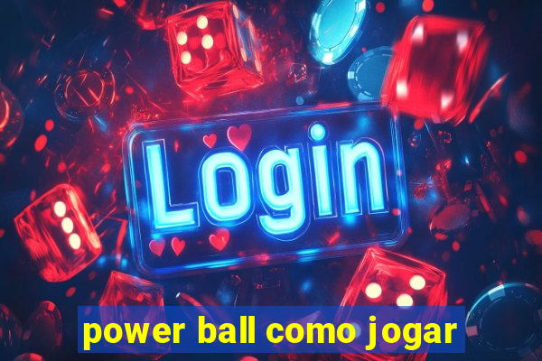 power ball como jogar