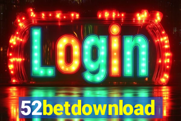 52betdownload