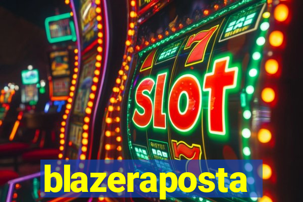 blazeraposta