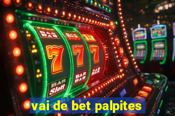 vai de bet palpites