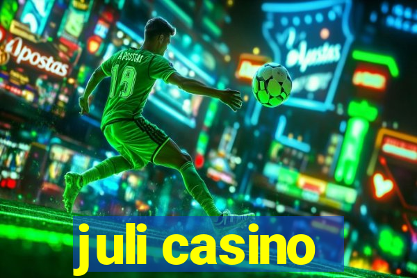 juli casino