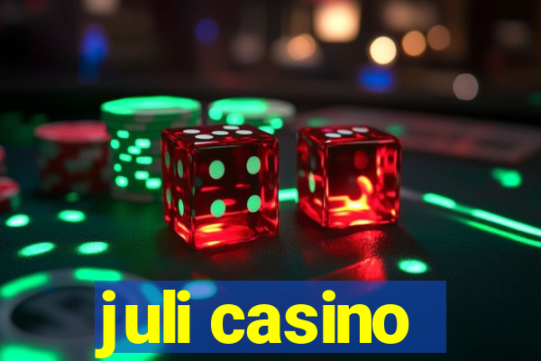 juli casino