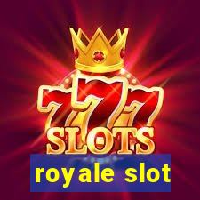 royale slot