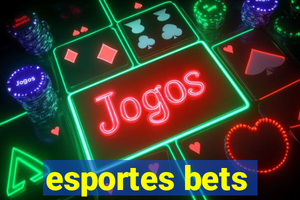 esportes bets