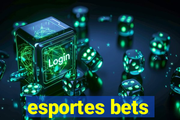 esportes bets