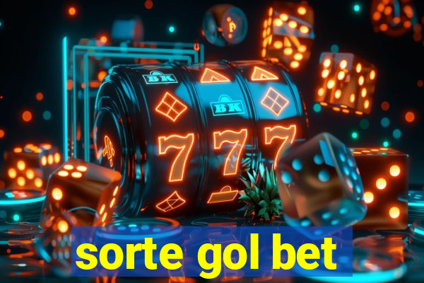 sorte gol bet