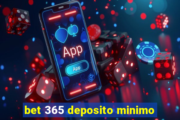 bet 365 deposito minimo