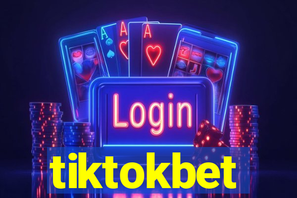 tiktokbet