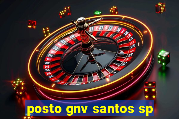 posto gnv santos sp