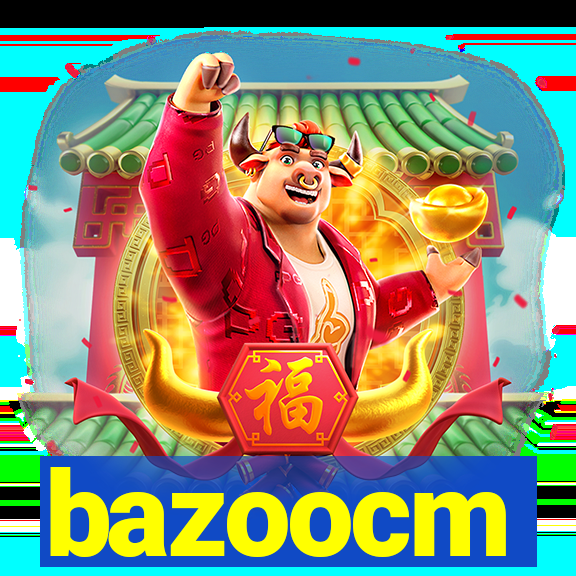 bazoocm