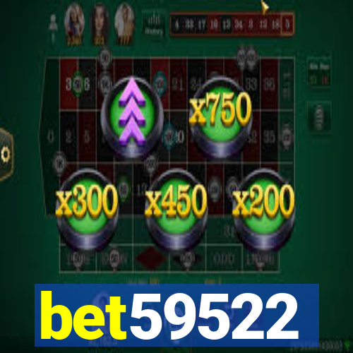 bet59522