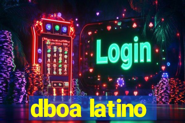 dboa latino