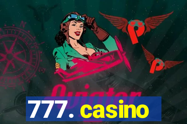 777. casino