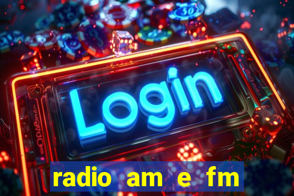 radio am e fm casas bahia