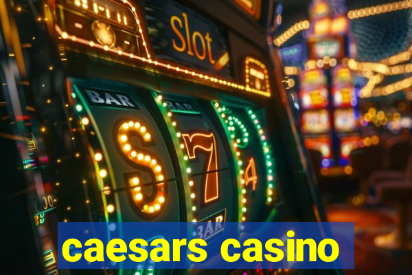 caesars casino