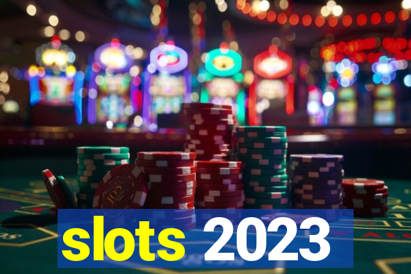 slots 2023